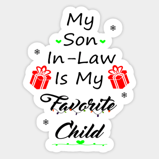 My Son-In-Law Is My Favorite Child Sticker